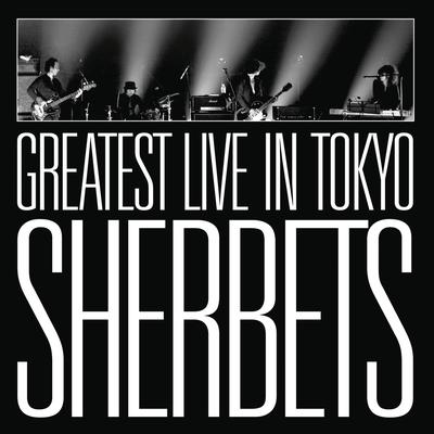 10th Anniversary Live Best Album Sherbets Greatest Live In Tokyo's cover