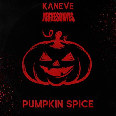 Pumpkin Spice By Kaneve, YESYESOHYES's cover