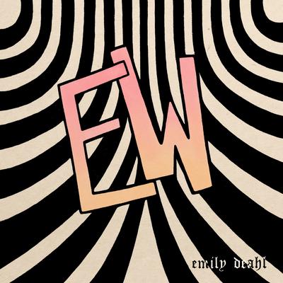Ew By Emily Deahl's cover