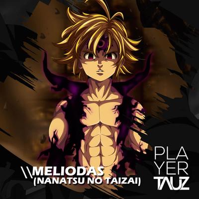 Meliodas (Nanatsu no Taizai) By Tauz's cover