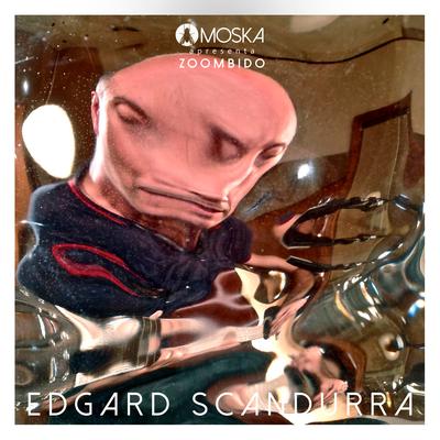 Moska Apresenta Zoombido: Edgard Scandurra's cover