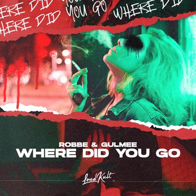 Where Did You Go - Sped Up By Robbe, Gulmee's cover