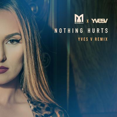Nothing Hurts (Yves V Remix)'s cover