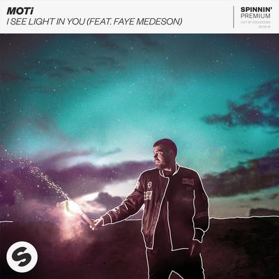 I See Light In You (feat. Faye Medeson) By MOTi, Faye Medeson's cover