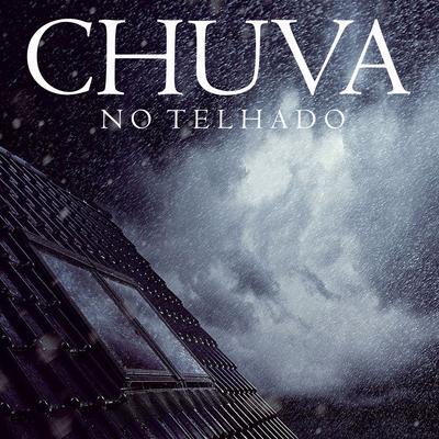 Chuva No Telhado, Pt. 2 By Para Dormir's cover