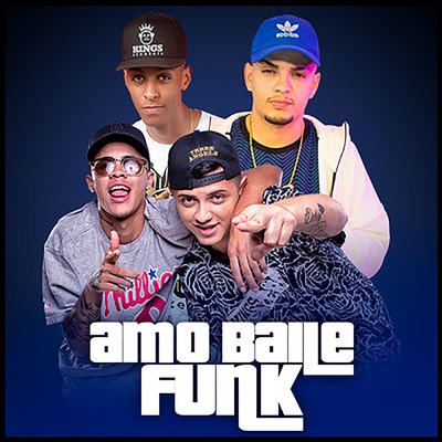 Amo Baile Funk By MC WM's cover