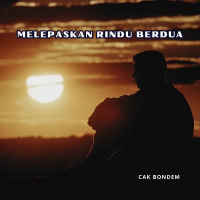 Cak Bondem's cover