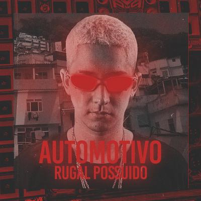 Automotivo Rugal Possuido By DJ Ery, Mc Kitinho's cover