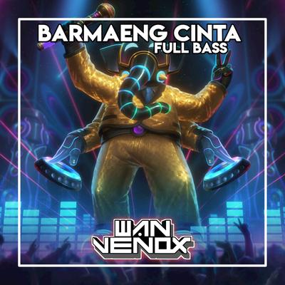 DJ BARMAENG CINTA FULL BASS (Remix)'s cover