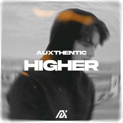 Higher By Auxthentic's cover