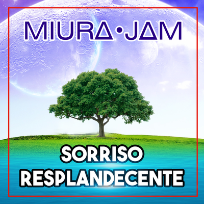 Sorriso Resplandecente (From "Dragon Ball GT") By Miura Jam's cover