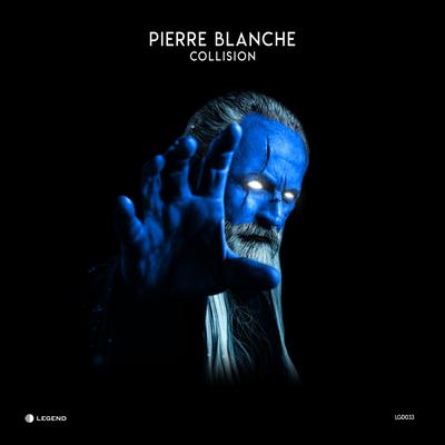 Collision By Pierre Blanche's cover
