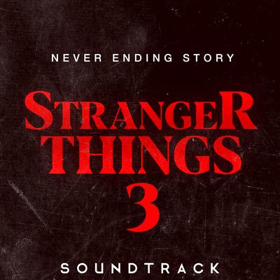 Never Ending Story (From "Stranger Things 3" Soundtrack) [Cover]'s cover