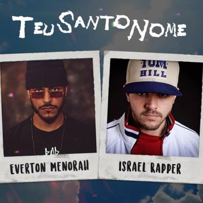 Teu Santo Nome By Israel Rapper, Rap Menorah's cover