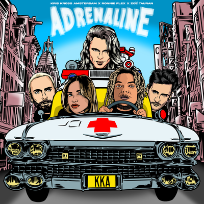Adrenaline By Kris Kross Amsterdam, Ronnie Flex, Zoë Tauran's cover