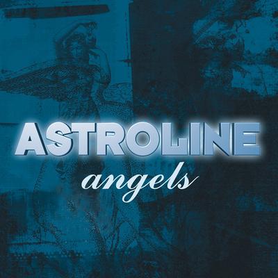 Angels (Radio Mix) By Astroline's cover