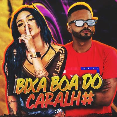 Bixa Boa do Caralh#'s cover