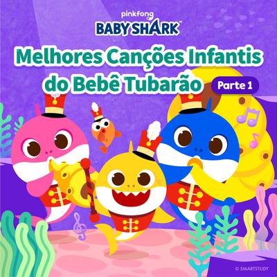 Bebê Tubarão e Muito Mais By Pinkfong's cover