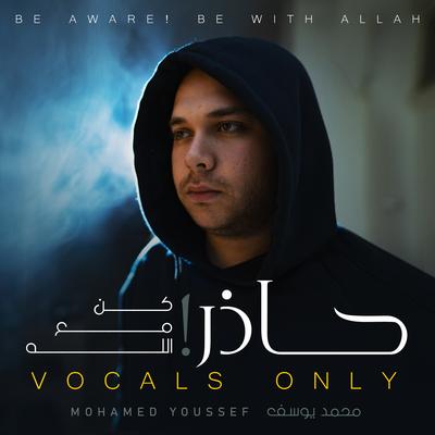 Be aware ( Be with Allah ) (Vocals Only)'s cover
