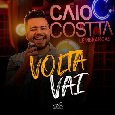Volta Vai (Lembranças) [Forró de Periferia] By Caio Costta's cover