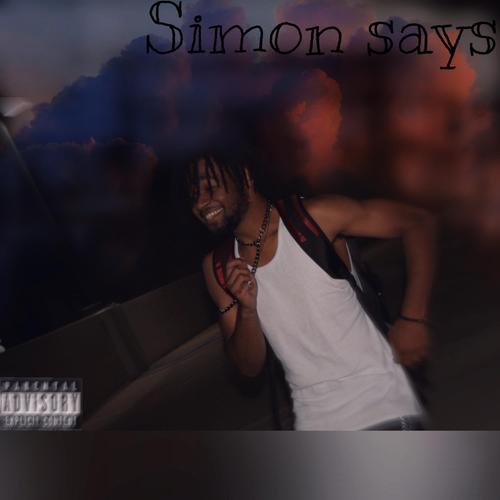 Simon says Official Tiktok Music  album by DemiDonTheSauceGod - Listening  To All 1 Musics On Tiktok Music
