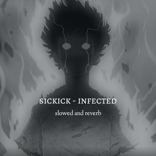 Sickick - Infected (Slowed Reverb)'s cover