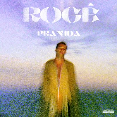 Pra Vida By Rogê's cover