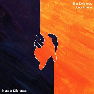 Mundos Diferentes (Amentia Remix) By Elias Doré, Stella Moya's cover