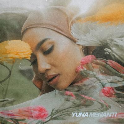 Menanti By Yuna's cover