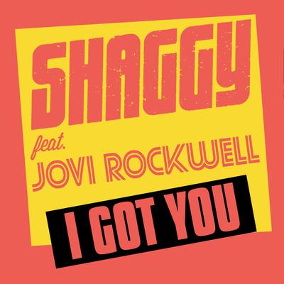 I Got You (feat. Jovi Rockwell) By Shaggy, Jovi Rockwell's cover