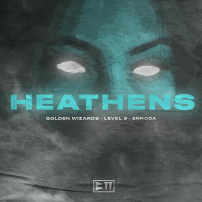 Heathens By Level 8, Golden Wizards, ENROSA's cover