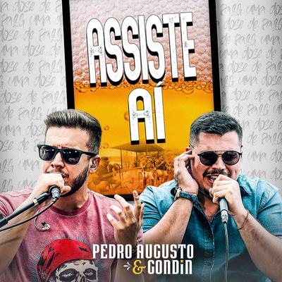 Assiste Aí By Pedro Augusto & Gondin's cover