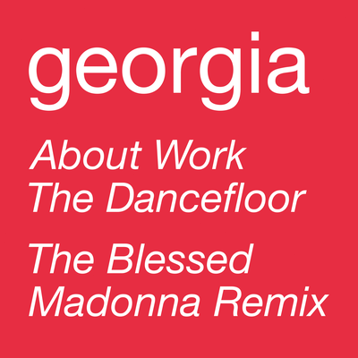 About Work The Dancefloor By Georgia's cover