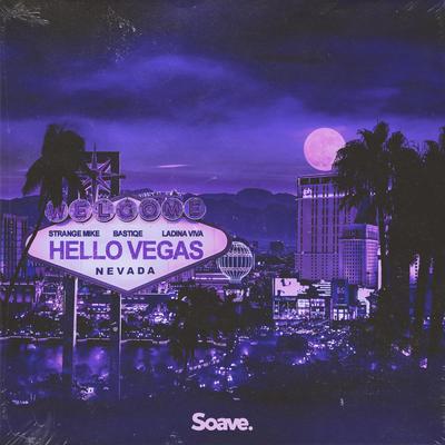 Hello Vegas By Strange Mike, Bastiqe, Ladina Viva's cover