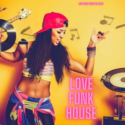 love funk house's cover