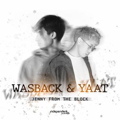 Jenny from the Block By Wasback, Yaat's cover