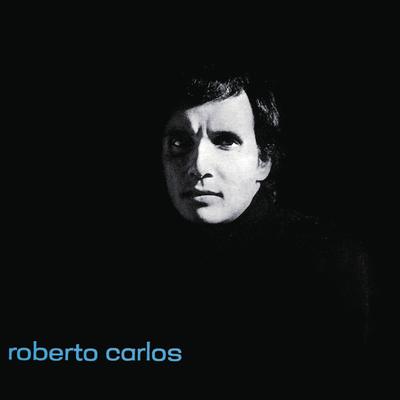 Namoradinha de um Amigo Meu (Versão remasterizada) By Roberto Carlos's cover