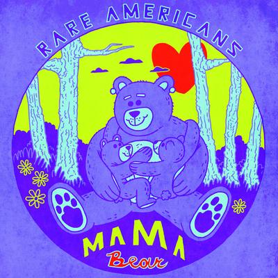 Mama Bear By Rare Americans's cover