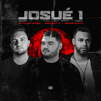 Josué 1 By Michaell D, DJ Vitor Capoia, Bruno Jovita's cover