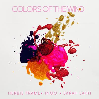Colors of the wind By Herbie Frame, Sarah Lahn, INGO's cover