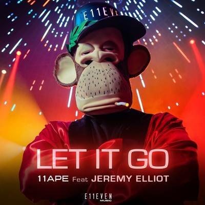 Let It Go (Radio Edit) By 11APE, Jeremy Elliot's cover
