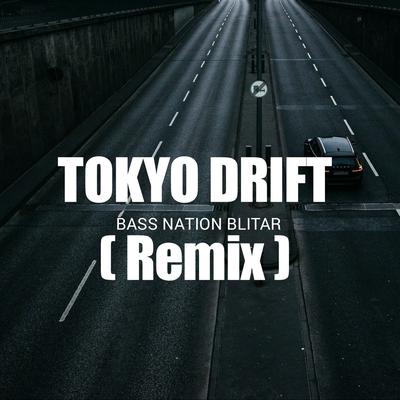 Tokyo Drift (Remix)'s cover