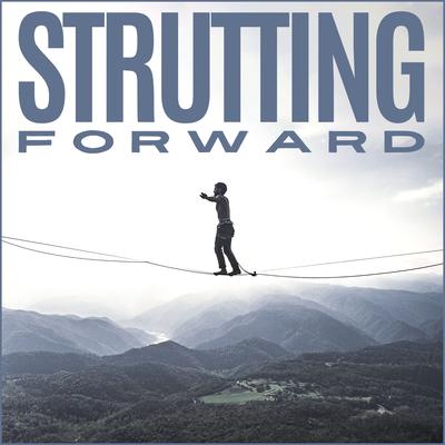 Strutting Forward's cover