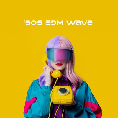 90s EDM Wave - Chill Vibes In Cool Old Times's cover