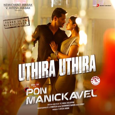 Uthira Uthira (From "Pon Manickavel") By D. Imman, Sreekanth Hariharan, Shreya Ghoshal, Maria Roe Vincent's cover