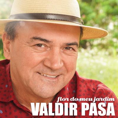 Flor do Meu Jardim By Valdir Pasa's cover
