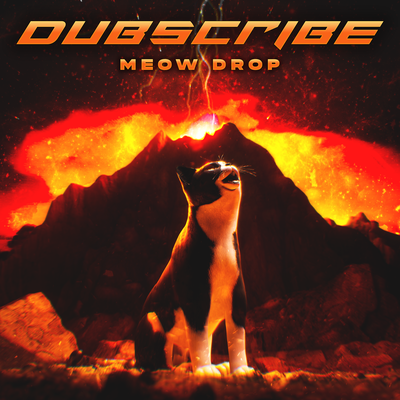 Meow Drop By Dubscribe's cover