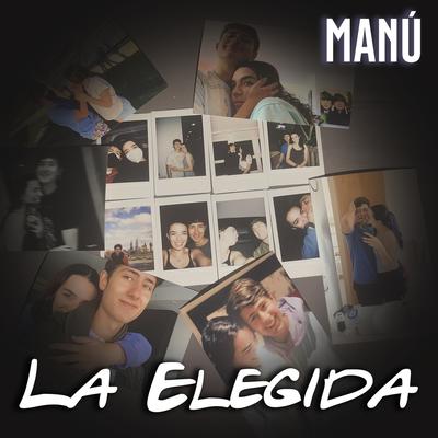 La Elegida By Manú's cover