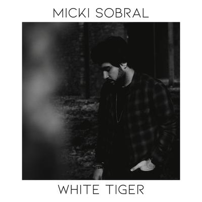 White Tiger By Micki Sobral's cover
