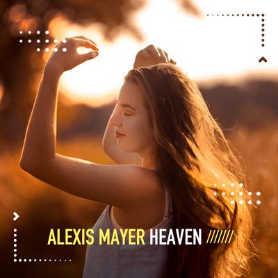 Heaven By Alexis Mayer's cover